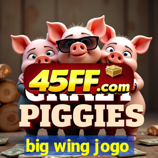 big wing jogo